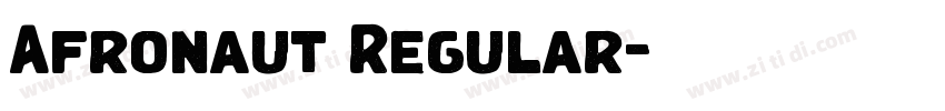 Afronaut Regular字体转换 Afronaut Regular字体转换